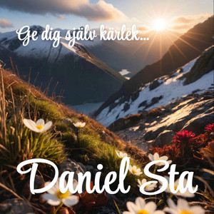 Ge dig själv kärlek... by Daniel Sta