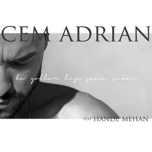 Bu Yollar Hep Sana Çıkar by Cem Adrian, Hande Mehan