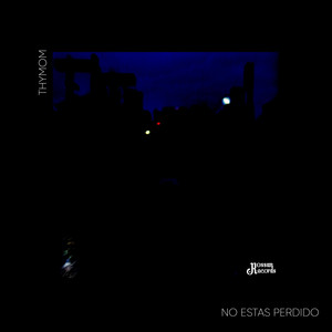 No estas perdido by THYMOM