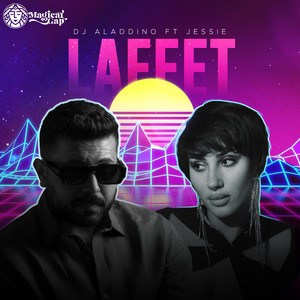 Lafeet (feat. Jessie Elserafy & DJ Aladdino)