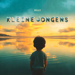 Kleine Jongens - Rustig by Bully
