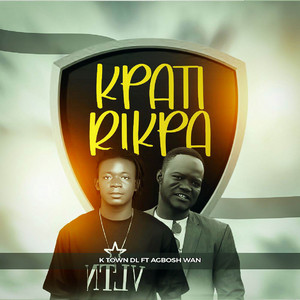 K TOWN DL - Kpatirikpa (feat. Agbosh One)