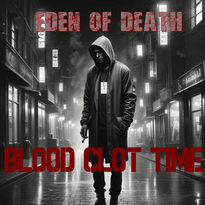 Eden Of Death - Blood Clot Time