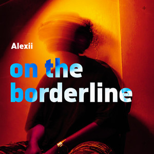 On The Borderline by Alexii