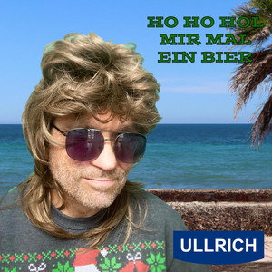 Ho ho hol mir mal ein Bier