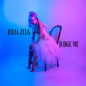 Judge Me - Pop Version by Julia Zelg
