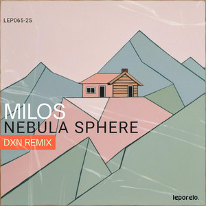 Nebula Sphere - DXN Remix by Milos, DXN
