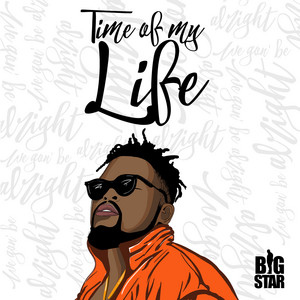 Time of My Life by Bigstar Johnson