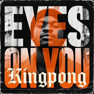 Eyes On You by Kingpong