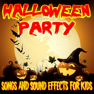 Halloween Party : Songs and Sound Effects for Kids album
