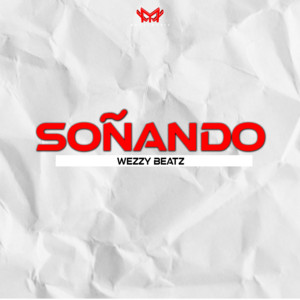 Soñando by Wezzy Beatz