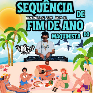 DJ DG DE ARACRUZ - SEQUÊNCIA DE FIM DE ANO DO MAQUINISTA
