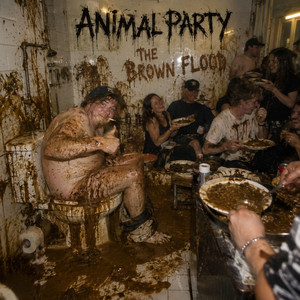 My Diarrhea Floods the Fucking Neighborhood by Animal Party