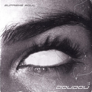 DOUDOU by Supreme Soul