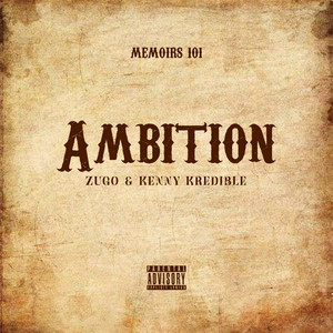 Ambition by Zugo, Kenny Kredible