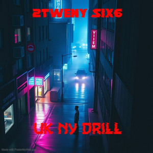 UK NY Drill by 2Tweny Six6