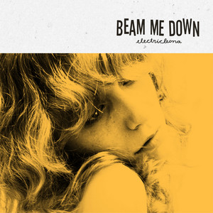 Beam Me Down by electricleona, welovemelodies