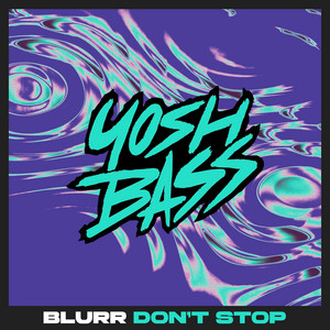 Don't Stop by BLURR