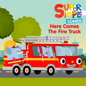 Here Comes the Fire Truck by Super Simple Songs