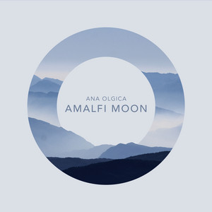 Amalfi Moon by Ana Olgica