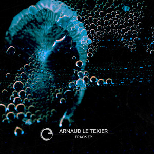 Frack - Original Mix by Arnaud Le Texier