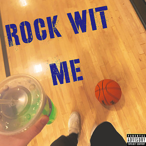 Rock Wit Me