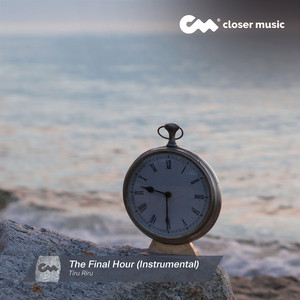The Final Hour - Instrumental by Tiru Riru