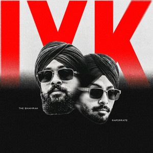 IYK by The Bhamrah, Raporrate