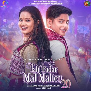 Tali Padar Malmalien 2.0 by Ajay Nag, Wetno, Archana Padhi