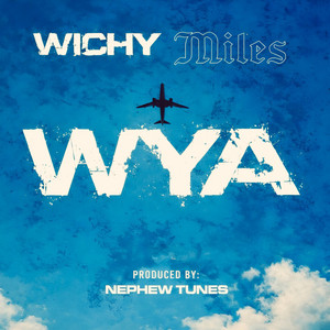 WYA by Wichy Miles