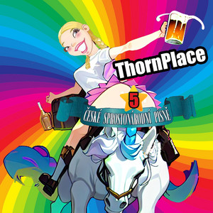 Buďme veselí stále a vždycky by ThornPlace
