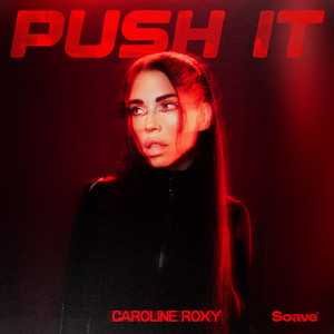 Push It by Caroline Roxy