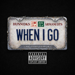 When I go by Hunnidks, Armani DTS