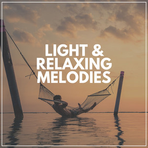 Light & Relaxing Melodies album