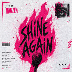 SHINE AGAIN by danzen