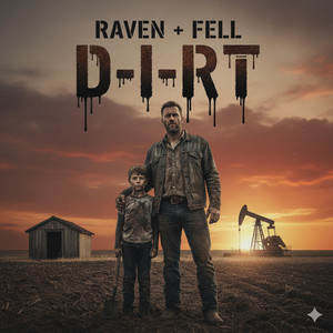 DIRT by Raven+Fell