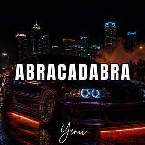 Abracadabra by Yenic