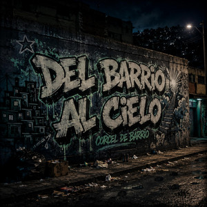 Del barrio al cielo by Corcel de barrio