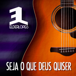 Seja o Que Deus Quiser (Acústico)