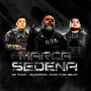 Marca Sedena by DelKomando, MR Tyson, Jamer, Flow Belico