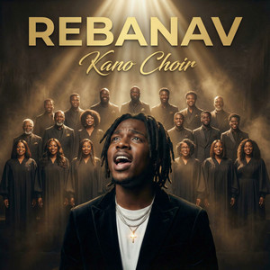 Kano Choir - Rebanav