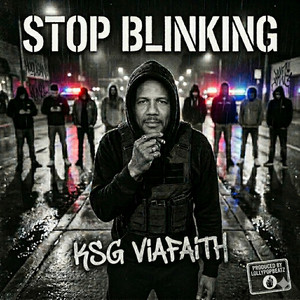 Stop Blinking by Ksg Viafaith