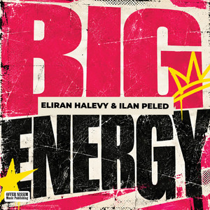 Big Energy by Eliran Halevy, Ilan Peled