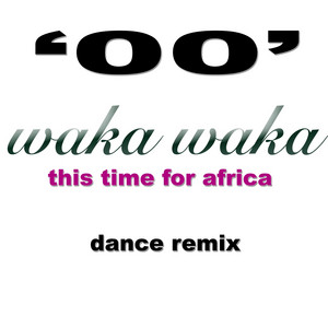 00 - Waka Waka (This Time for Africa) [Dance Remix]