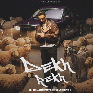 Dekh Rekh by Jgi Dhillon, Deol Pharwahi
