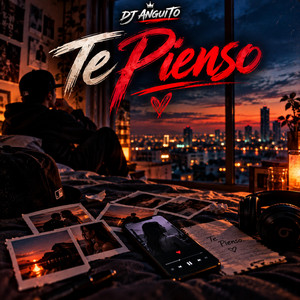 Te Pienso by DJ Anguito
