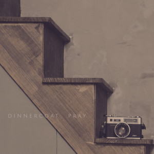 PRAY by Dinner Coat