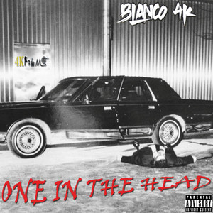 Blanco 4K - One In The Head