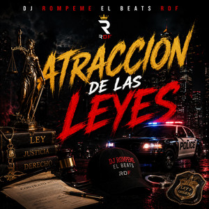 Atraccion de las leyes by Dj Rompeme el Beats RDF