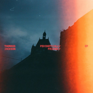 Psychotically Friendly by Thomass Jackson